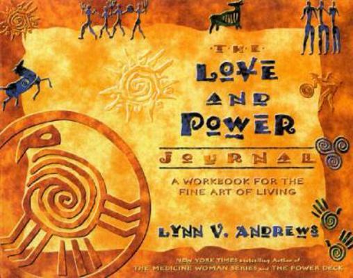 The Love and Power Journal: A Workbook for the ... 1561708496 Book Cover