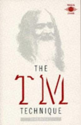 The TM Technique: An Intro Transcendental Medit... 0140192298 Book Cover