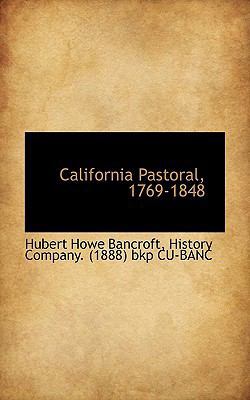 California Pastoral, 1769-1848 1117092534 Book Cover