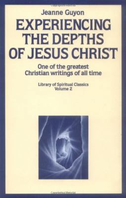 Experiencing the Depths of Jesus Christ 0940232006 Book Cover
