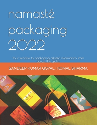 namasté packaging 2022: Your window to packagin... B0BRM1X7KD Book Cover