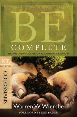 Be Complete (Colossians): Become the Whole Pers... 1434767809 Book Cover