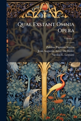 Quae Exstant Omnia Opera; Volume 1 1248789253 Book Cover