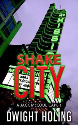 Shake City (The Jack McCoul Capers) 0999146807 Book Cover