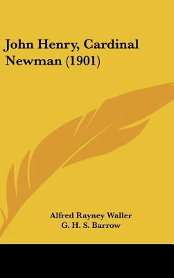 John Henry, Cardinal Newman (1901) 1104273284 Book Cover
