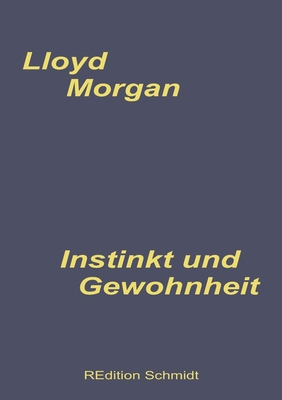 Instinkt und Gewohnheit [German] 3755710579 Book Cover