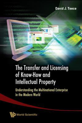 Transfer and Licensing of Know-How and Intellec... 9812568492 Book Cover