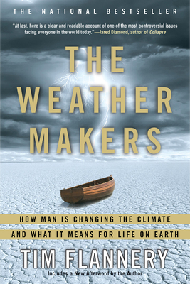 The Weather Makers: How Man Is Changing the Cli... 0802142923 Book Cover