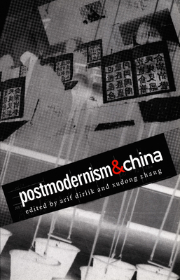 Postmodernism and China 0822325063 Book Cover