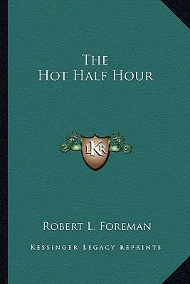 The Hot Half Hour 1163817066 Book Cover