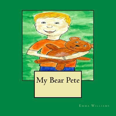 My Bear Pete 1484188608 Book Cover