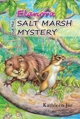 Elanora and the Salt Marsh Mystery 0578744406 Book Cover