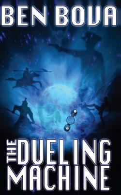The Dueling Machine (Official Complete Novel Ed... 1494913925 Book Cover