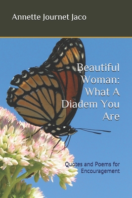 Beautiful Woman: What A Diadem You Are: Quotes ... 1515190102 Book Cover