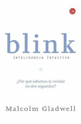 Blink: Inteligencia Intuitiva / Blink: The Powe... [Spanish] 9708120286 Book Cover
