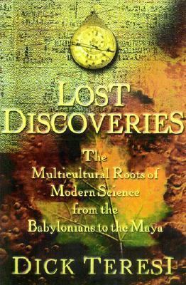 Lost Discoveries: The Ancient Roots of Modern S... 096549053X Book Cover
