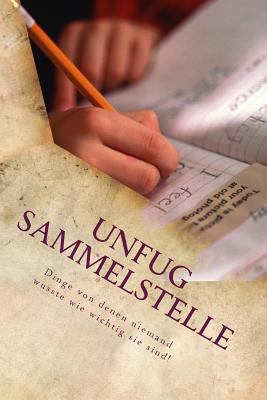 Unfug Sammelstelle [German] 1979000913 Book Cover