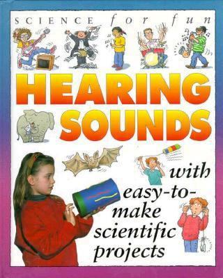 Science for Fun: Hearing Sound 1562946145 Book Cover