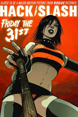 Hack/Slash Volume 3: Friday the 31st Tp 1607062860 Book Cover