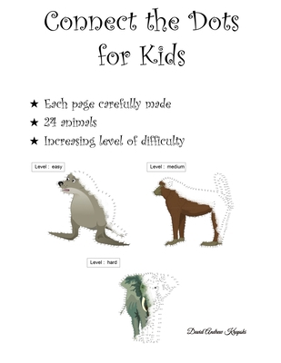 Connect the Dots for Kids: Challenging, fun and... 1705469310 Book Cover