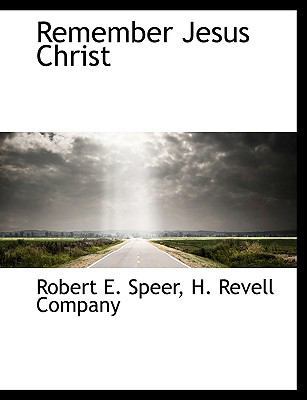 Remember Jesus Christ 1140625608 Book Cover