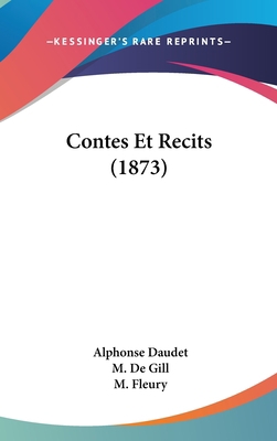Contes Et Recits (1873) [French] 1160556709 Book Cover