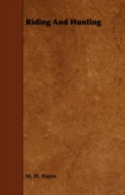 Riding and Hunting 1443719277 Book Cover