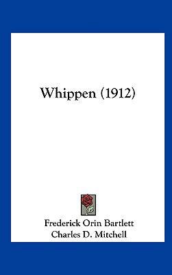 Whippen (1912) 1162257253 Book Cover