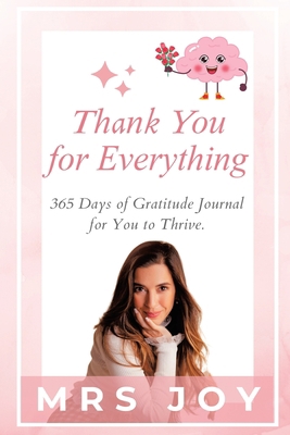 Thank You For Everything: 365-Days of Gratitude... 1638121486 Book Cover