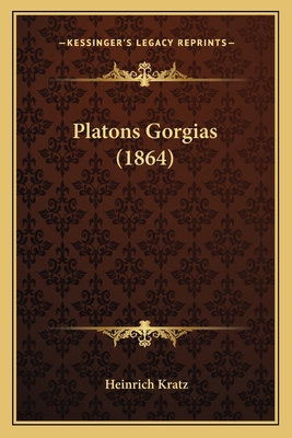 Platons Gorgias (1864) [German] 1168396069 Book Cover