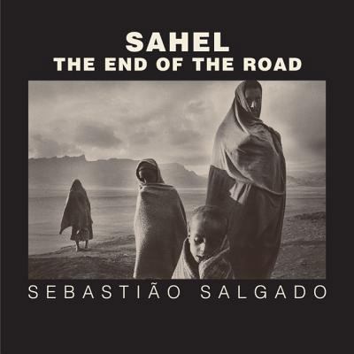 Sahel: The End of the Road 0520241703 Book Cover