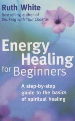 Energy Healing for Beginners : A Step-By-Step G... 0749923032 Book Cover