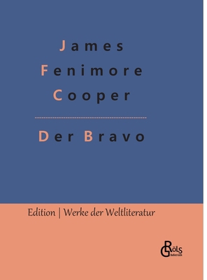 Der Bravo [German] 3966375354 Book Cover