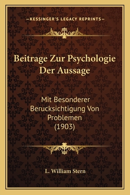 Beitrage Zur Psychologie Der Aussage: Mit Beson... [German] 116679671X Book Cover