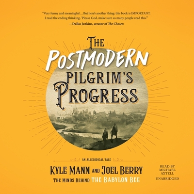 The Postmodern Pilgrim's Progress: An Allegoric... B0BD7W8M8D Book Cover