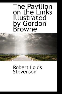 The Pavilion on the Links Illustrated by Gordon... 1116424452 Book Cover