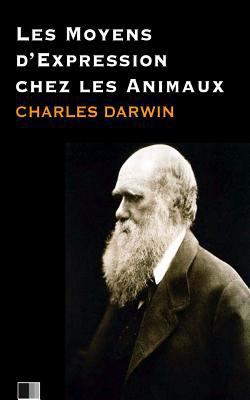 Les moyens d'expressions chez les animaux [French] 1533190216 Book Cover