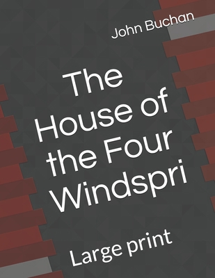 The House of the Four Winds: Large print B08JF5K2JC Book Cover