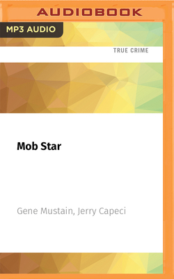 Mob Star: The Story of John Gotti 1713607786 Book Cover