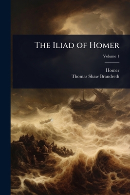 The Iliad of Homer 1023675552 Book Cover