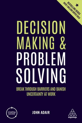 Decision Making and Problem Solving: Break Thro... 0749498854 Book Cover