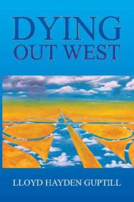 Dying Out West 1425738656 Book Cover