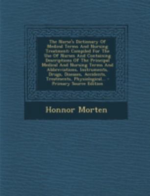 The Nurse's Dictionary Of Medical Terms And Nur... 1294759736 Book Cover