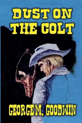 Dust on the Colt B0F2HKPQTG Book Cover
