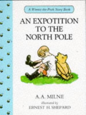 An Expotition to the North Pole (Winnie-the-Poo... 0416166326 Book Cover