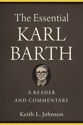 The Essential Karl Barth : A Reader and Commentary            Book Cover