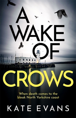 A Wake of Crows: The first in a completely thri... 1472134753 Book Cover