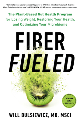 Fiber Fueled: The Plant-Based Gut Health Progra... 059308456X Book Cover