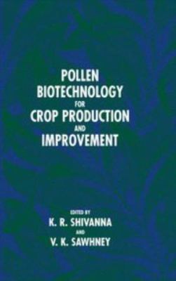 Pollen Biotechnology for Crop Production and Im... 052147180X Book Cover