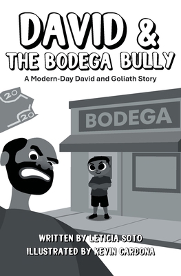 David and the Bodega Bully: A Modern-Day David ... B0GHLLP9W6 Book Cover